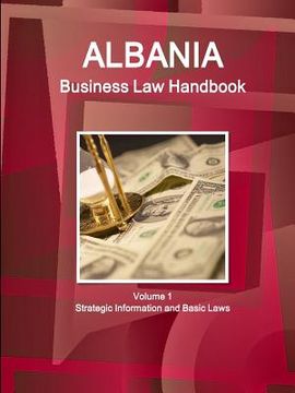 portada Albania Business Law Handbook Volume 1 Strategic Information and Basic Laws