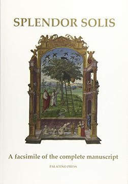 portada Splendor Solis: A Facsimile of the Complete Manuscript (en Inglés)