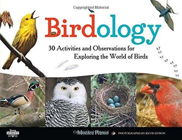 portada Birdology: 30 Activities and Observations for Exploring the World of Birds (Young Naturalists) (en Inglés)