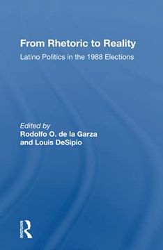 portada From Rhetoric to Reality: Latino Politics in the 1988 Elections (en Inglés)