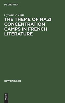portada The Theme of Nazi Concentration Camps in French Literature 