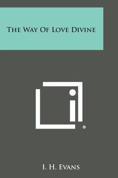 portada The Way of Love Divine (en Inglés)