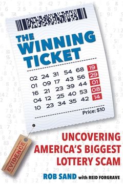 portada The Winning Ticket: Uncovering America’S Biggest Lottery Scam (en Inglés)