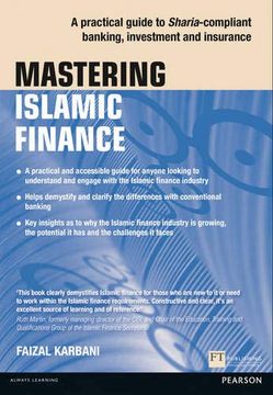portada Mastering Islamic Finance: A Practical Guide to Sharia-Compliant Banking, Investment and Insurance (The Mastering Series) (en Inglés)