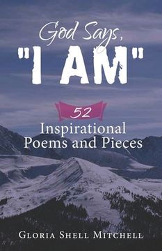 portada God Says, "I AM": 52 Inspirational Poems and Pieces (en Inglés)