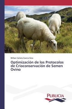 portada Optimización de los Protocolos de Crioconservación de Semen Ovino (in Spanish)