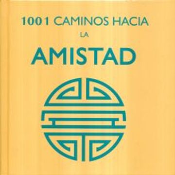 portada 1001 Caminos Hacia la Amistad / pd.