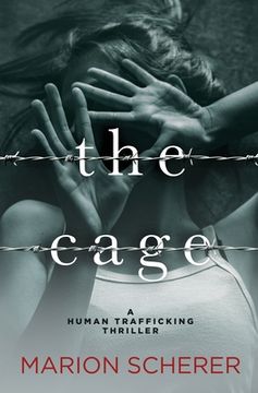 portada The Cage: A Human Trafficking Thriller (en Inglés)