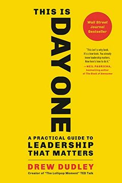 portada This is day One: A Practical Guide to Leadership That Matters (in English)