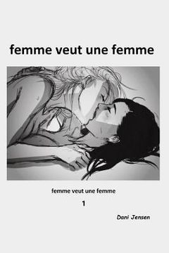 portada Femme Veut Une Femme (en Francés)