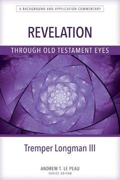 portada Revelation Through old Testament Eyes (en Inglés)