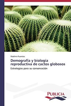 portada Demografia y Biologia Reproductiva de Cactos Globosos