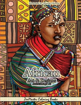 portada African Art and Designs: Adult Coloring book full of artwork and designs inspired by Africa (en Inglés)