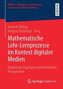 portada Mathematische Lehr-Lernprozesse im Kontext Digitaler Medien: Empirische Zugã¤Nge und Theoretische Perspektiven (en Alemán)