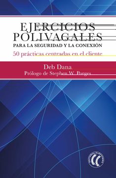 portada Ejercicios Polivagales Para la Seguridad y la Conexión: 50 Prácticas Centradas en el Cliente (in Spanish)