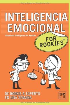 portada Inteligencia Emocional for Rookies: Inteligencia Emocional es un Concepto Cargado de Ideas Preconcebidas y Opiniones Basadas, en Muchos Casos, en.