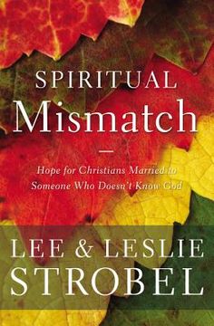 portada Spiritual Mismatch: Hope for Christians Married to Someone who Doesn't Know god 