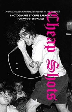 portada Cheap Shots: A Photographic Look at Underground Bands Through the 80s and Beyond (en Inglés)