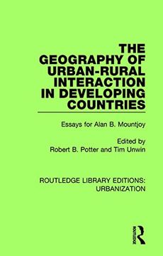 portada The Geography of Urban-Rural Interaction in Developing Countries: Essays for Alan b. Mountjoy (Routledge Library Editions: Urbanization) (in English)