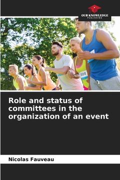 portada Role and status of committees in the organization of an event (en Inglés)