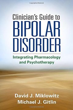 portada Clinician's Guide to Bipolar Disorder: Integrating Pharmacology and Psychotherapy (in English)