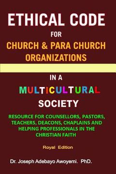 portada Ethical Code for Church and Para Church Organizations in a Multicultural Society (en Inglés)