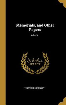 portada Memorials, and Other Papers; Volume I (in English)