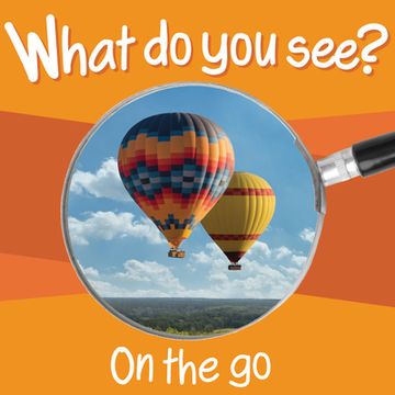 portada What Do You See: On the Go