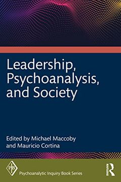 portada Leadership, Psychoanalysis, and Society (Psychoanalytic Inquiry Book Series) (en Inglés)