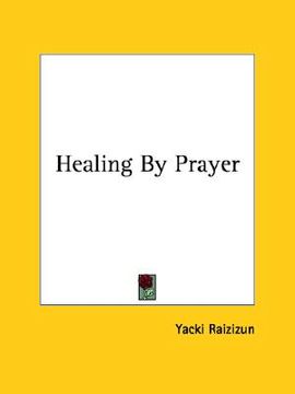 portada healing by prayer (en Inglés)