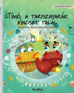 portada Timó, a tarisznyarák kincset talál: Hungarian Edition of Colin the Crab Finds a Treasure (en Húngaro)