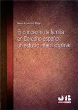 portada El concepto de familia en derecho español: un estudio interdisciplinar