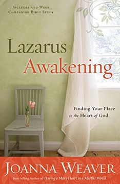 portada Lazarus Awakening (Study Guide): Finding Your Place in the Heart of god (Bethany Trilogy (Quality)) (in English)