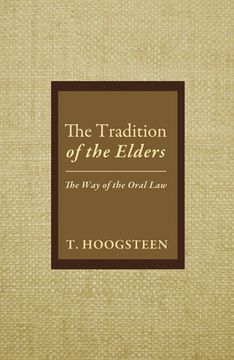 portada The Tradition of the Elders: The Way of the Oral Law (en Inglés)