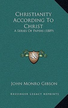 portada christianity according to christ: a series of papers (1889)