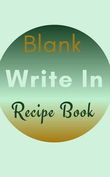 portada Blank Write in Recipe Book (Light Green Brown Themed Cover) (in English)
