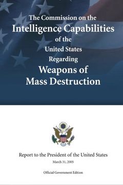 portada The Commission on the Intelligence Capabilities of the United States Regarding Weapons of Mass Destruction