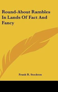 portada round-about rambles in lands of fact and fancy