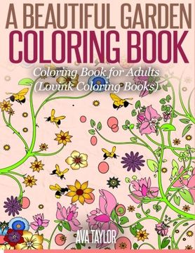 portada A  Beautiful Garden Coloring Book: Coloring Book for Adults (Lovink Coloring Books)