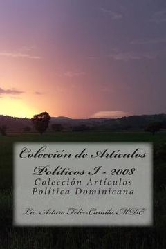 portada Colección de articulos politicos I - 2008: Colección articulos politica Dominicana