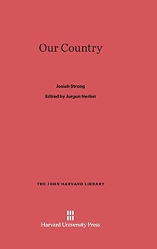 portada Our Country (John Harvard Library (Hardcover)) (en Inglés)
