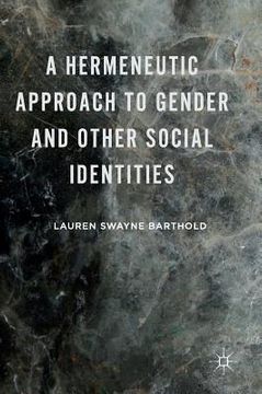 portada A Hermeneutic Approach to Gender and Other Social Identities (en Inglés)