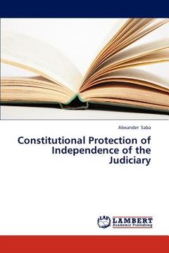 portada constitutional protection of independence of the judiciary (en Inglés)