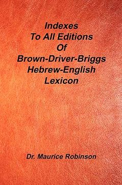 portada indexes to all editions of bdb hebrew english lexicon (en Inglés)