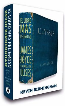 portada El Libro más Peligroso: James Joyce y la Batalla por Ulises (in Spanish)