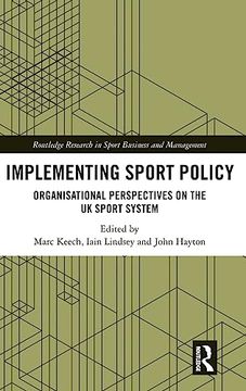 portada Implementing Sport Policy (Routledge Research in Sport Business and Management) (en Inglés)