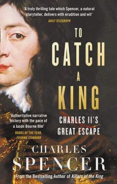 portada To Catch a King: Charles Ii's Great Escape (in English)