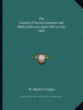 portada the journal of sacred literature and biblical record, april 1862 to july 1862 (en Inglés)