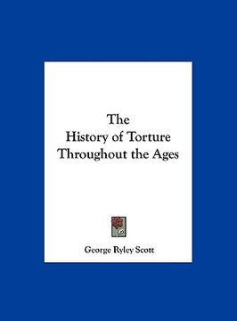 portada the history of torture throughout the ages (in English)