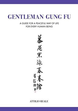 portada Gentleman Gung fu: A Guide for a Peaceful way of Life for Every Human Being